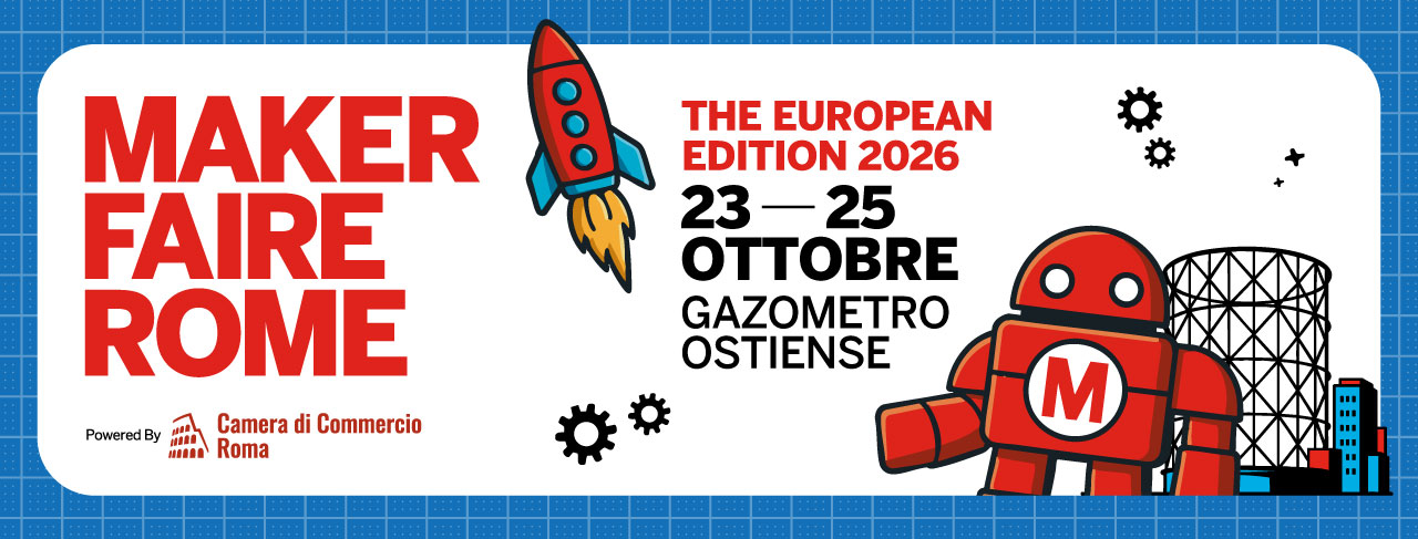 Partecipa a Maker Faire Rome 2026!
